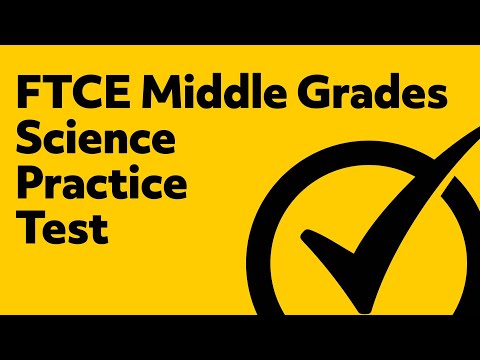 FTCE Middle Grades Science 5-9 Practice Test