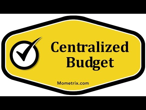 Centralized Budget