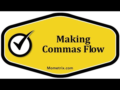 Making Commas Flow