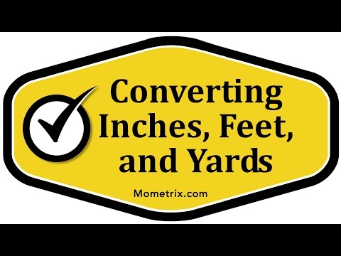 Converting Inches, Feet, and Yards