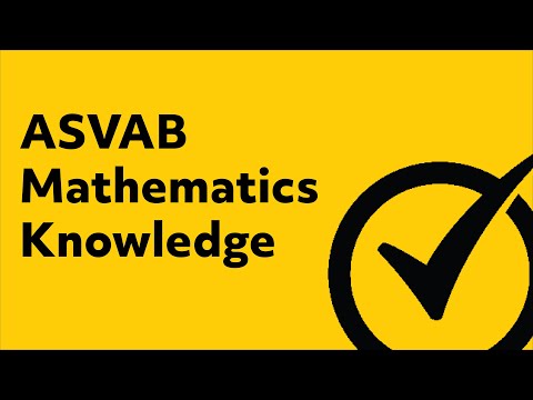 ASVAB Mathematics Knowledge Study Guide