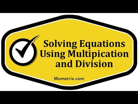Solving Equation Using Multiplication and Division