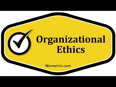 Organizational Ethics