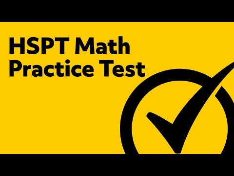 HSPT Practice Test - HSPT Math Review