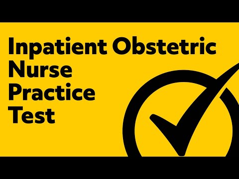 Inpatient Obstetric Nurse Practice Test