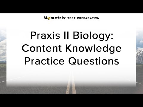 Free Praxis II Biology: Content Knowledge Practice Quiz