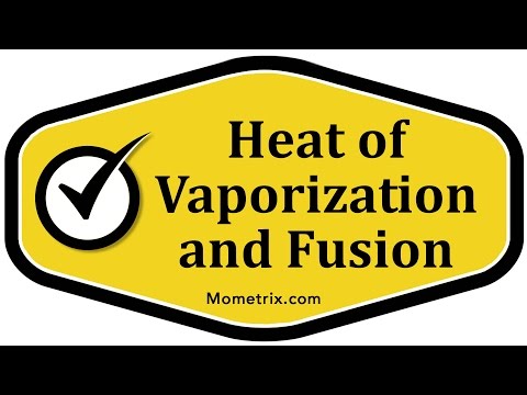 Heat of Vaporization and Fusion