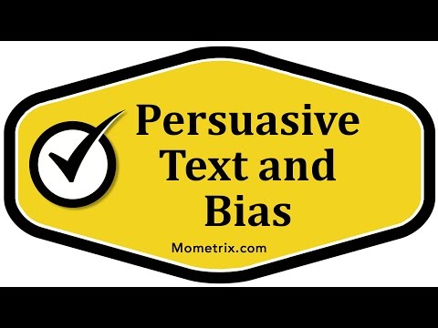 Persuasive Text and Bias