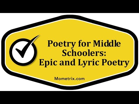 Poetry for Middle Schoolers - Epic and Lyric Poetry