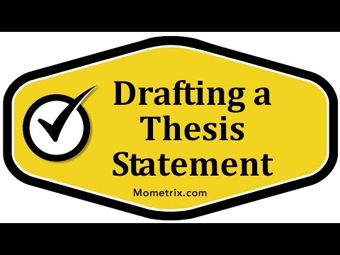 Drafting a Thesis Statement
