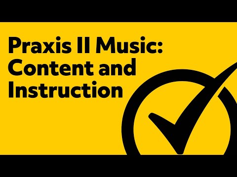 Praxis II Music: Content and Instruction Practice Questions