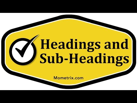 Headings and Sub-Headings