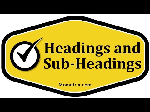 Headings and Sub-Headings