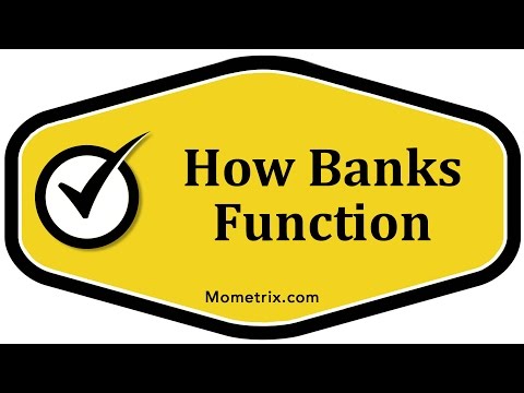 How Banks Function