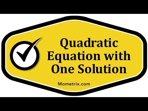 Quadratic Equation with One Solution