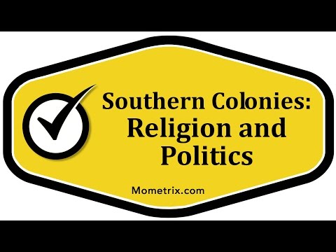 Southern Colonies: Religion and Politics