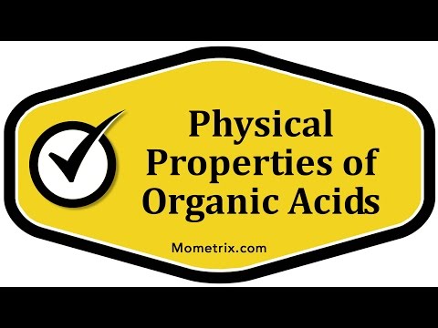 Physical Properties of Organic Acids