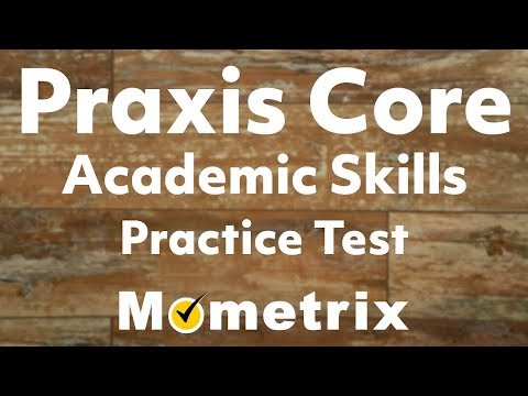 Praxis Core Academic Skills for Educators Practice Test