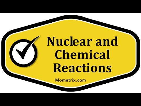 Nuclear and Chemical Reactions