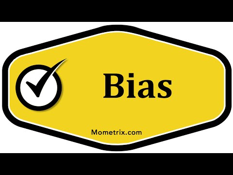 Bias