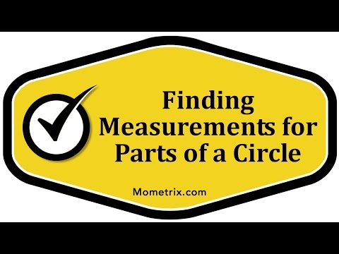 Finding Measurements for Parts of a Circle