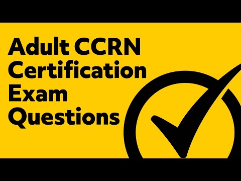 Adult CCRN Certification Exam Questions