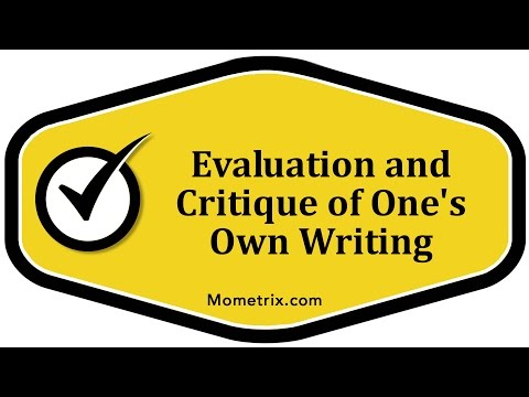 Evaluation and Critique of One&#039;s Own Writing