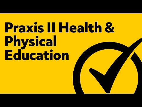 Praxis II Health and Physical Education: Content Knowledge Test Questions