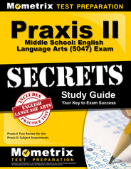 Praxis Middle School: English Language Arts (5047) Study Guide