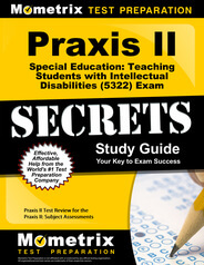 Praxis II Special Education: Teaching Students with Intellectual Disabilities Study Guide