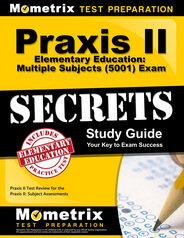 Praxis II Elementary Education: Multiple Subjects Study Guide