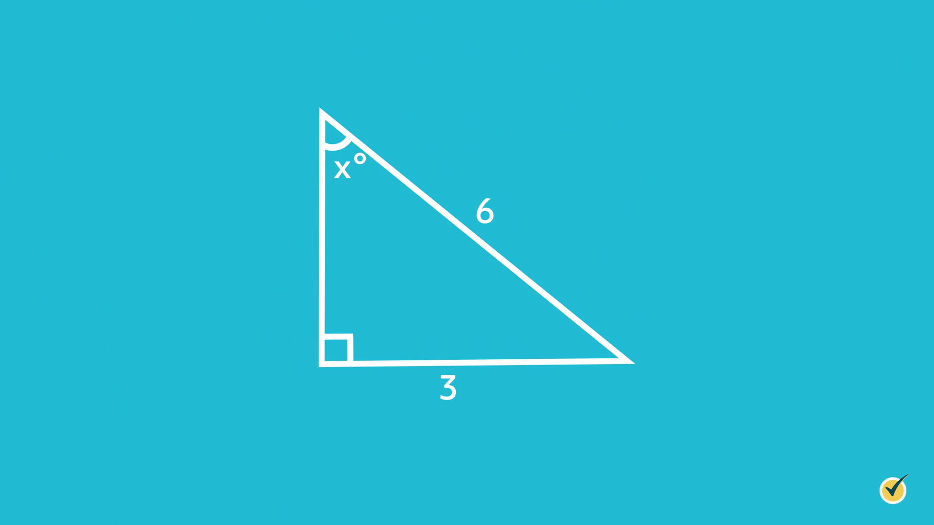 right triangle, right side hypotenuse 6, bottom side 3, top left angle marked x degrees, bottom left angle marked with a square