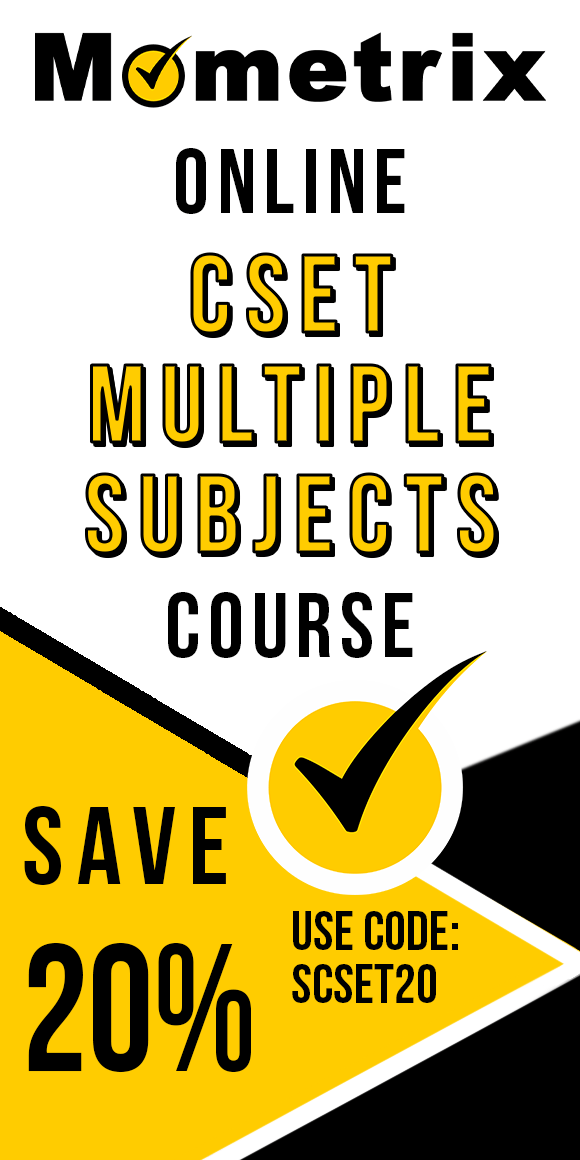 Click here for 20% off of Mometrix CSET Multiple Subjects online course. Use code: SCSET20