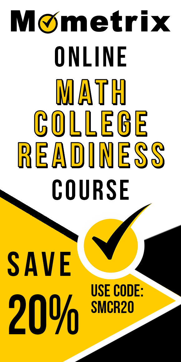 Click here for 20% off of Mometrix Math College Readiness online course. Use code: SMCR20