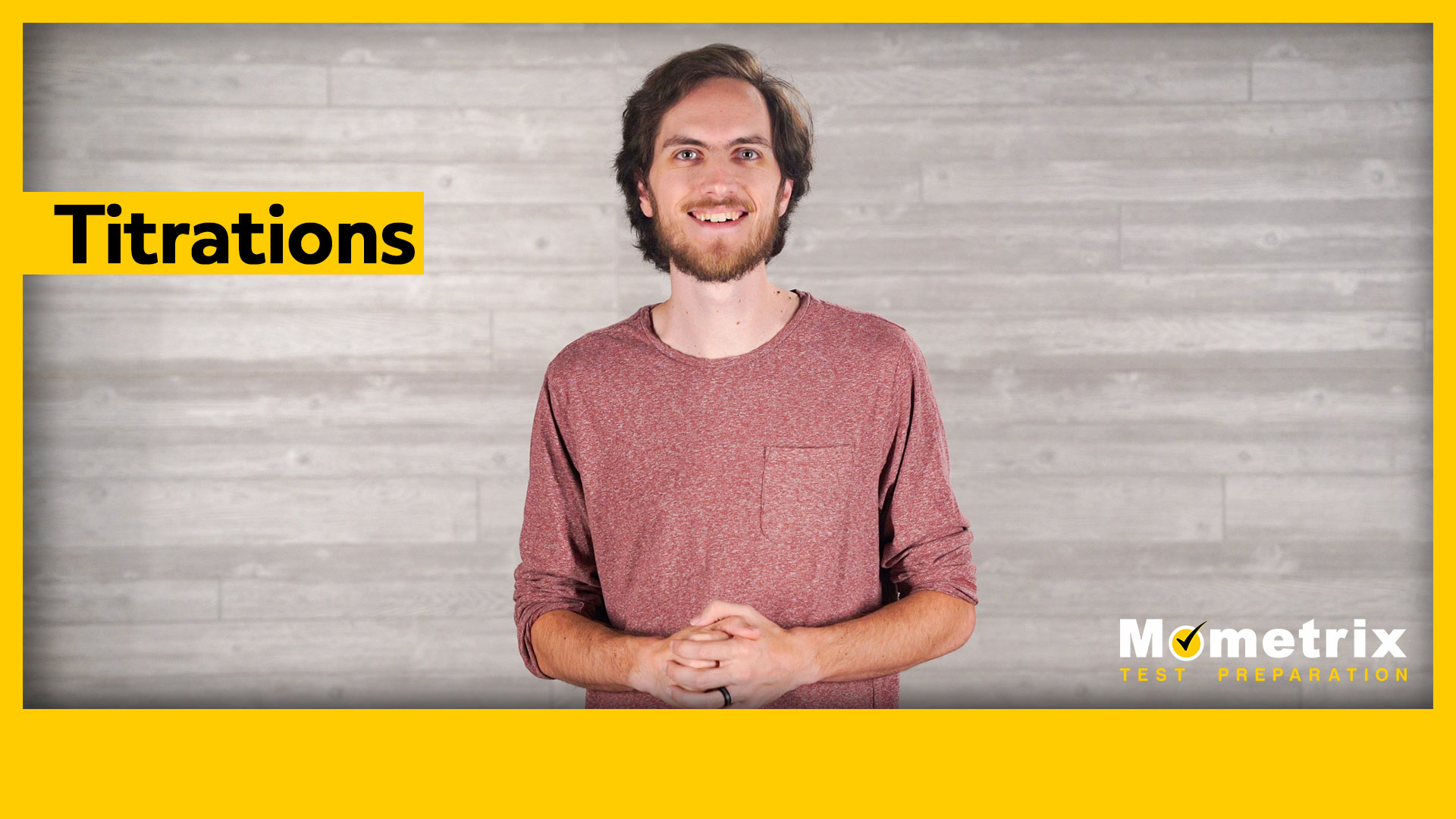 A person with a beard and red long-sleeve shirt stands against a gray wooden background with the text "Titrations" and "Mometrix Test Preparation" on the screen.