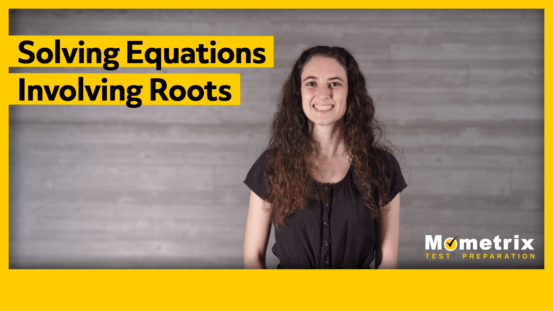 A woman stands in front of a grey wall with the text "Solving Equations Involving Roots" above her. The Mometrix Test Preparation logo is in the bottom right corner.