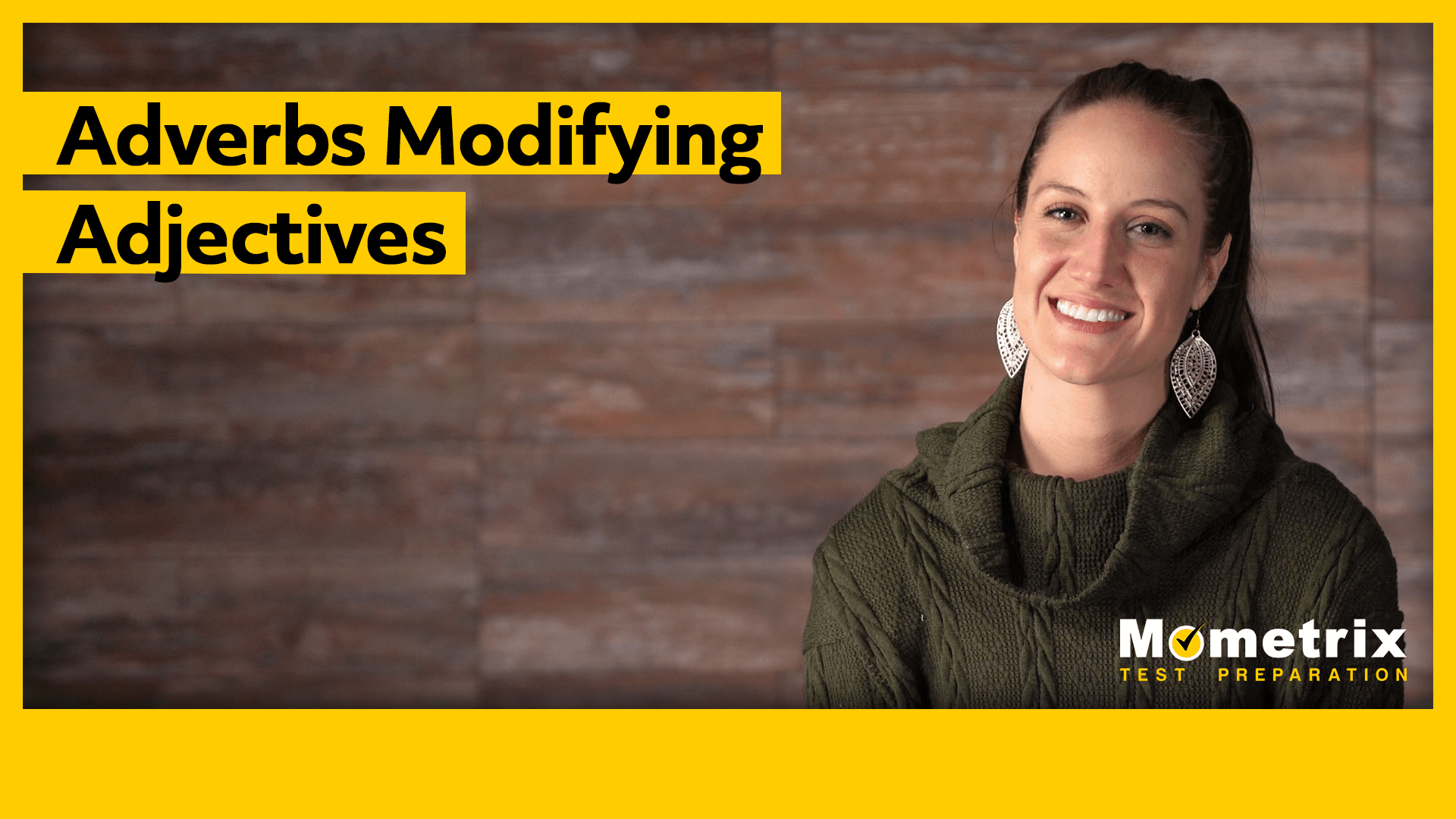 A woman in a green sweater is smiling, with the text "Adverbs Modifying Adjectives" and "Mometrix Test Preparation" displayed in yellow boxes. The background consists of wooden panels.