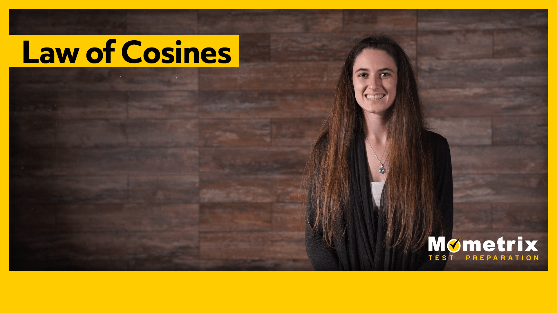 A woman with long brown hair stands in front of a wooden wall background. The text on the image reads "Law of Cosines" and "Mometrix Test Preparation.