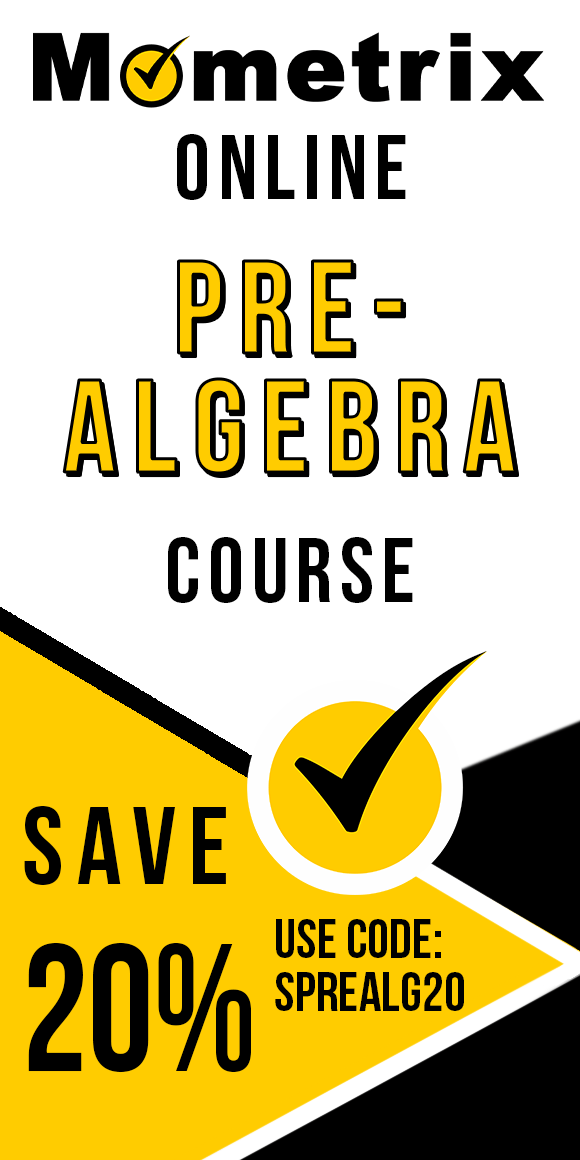 Click here for 20% off of Mometrix Pre-Algebra online course. Use code: SPREALG20
