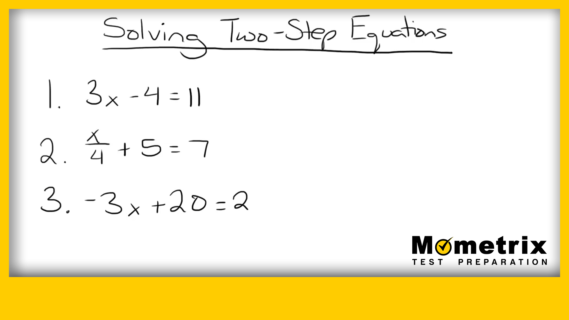 A whiteboard with the title "Solving Two-Step Equations" showing three equations: 1) 3x - 4 = 11, 2) (x/4) + 5 = 7, 3) -3x + 20 = 2. The bottom right displays the Mometrix Test Preparation logo.