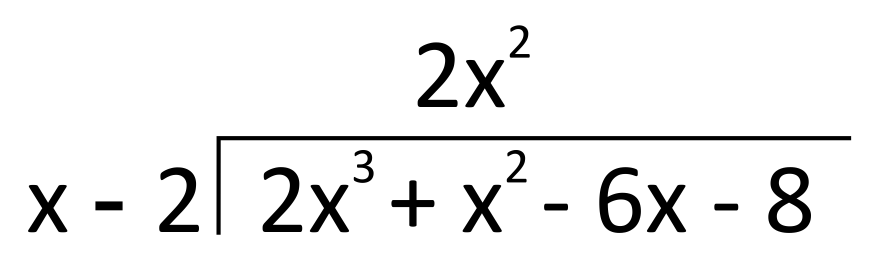 long division worked out for (2x^3+x^2+6x-8) divided by (x-2)