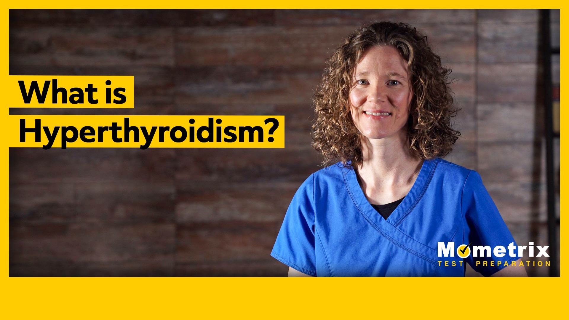 A woman in blue scrubs stands in front of a wooden background. Text reads, "What is Hyperthyroidism?" and "Mometrix Test Preparation.