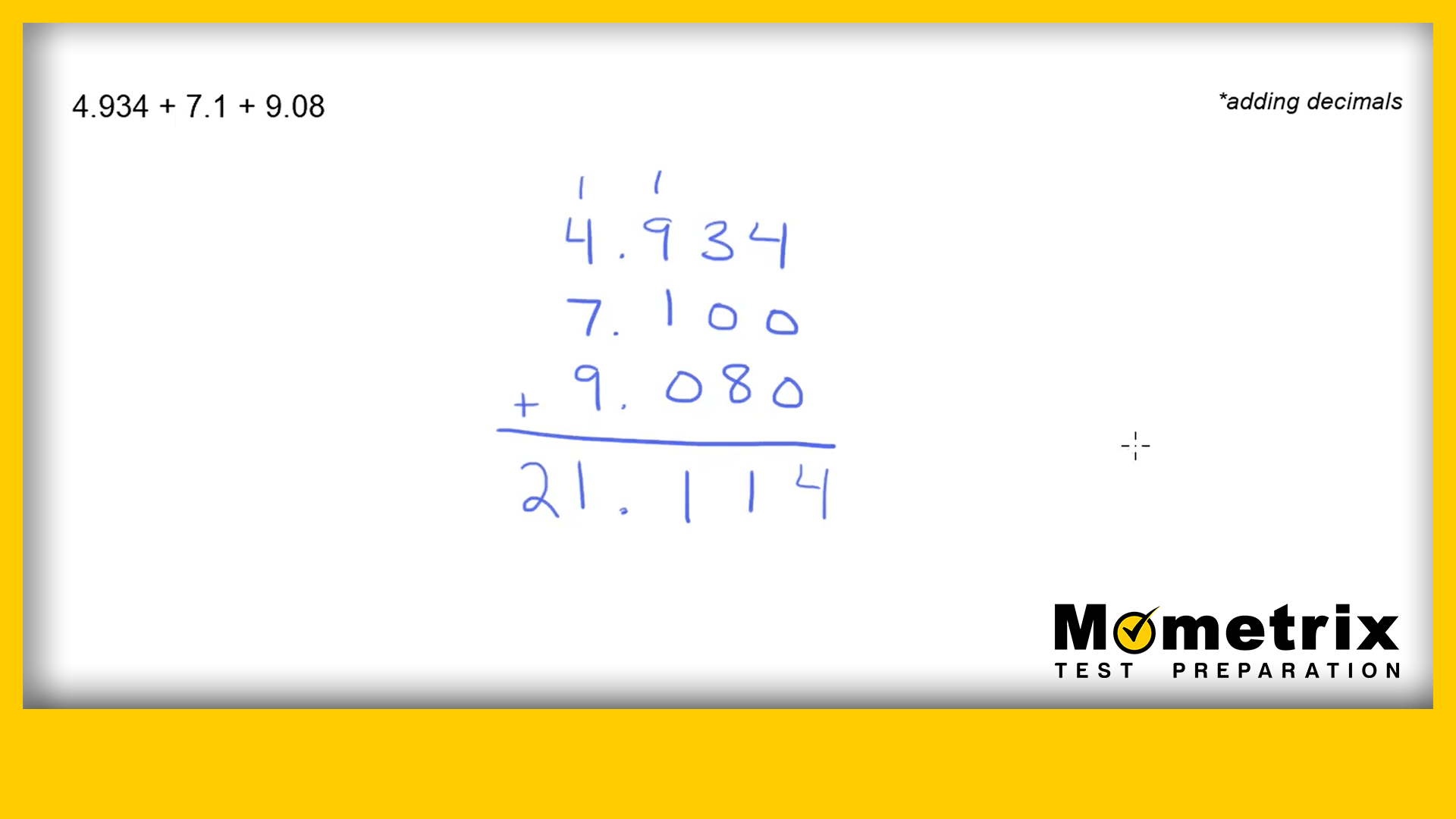 A whiteboard shows the addition of three decimal numbers: 4.934 + 7.1 + 9.080, calculated step-by-step, resulting in a final sum of 21.114. The text "adding decimals" is written in the top right corner.