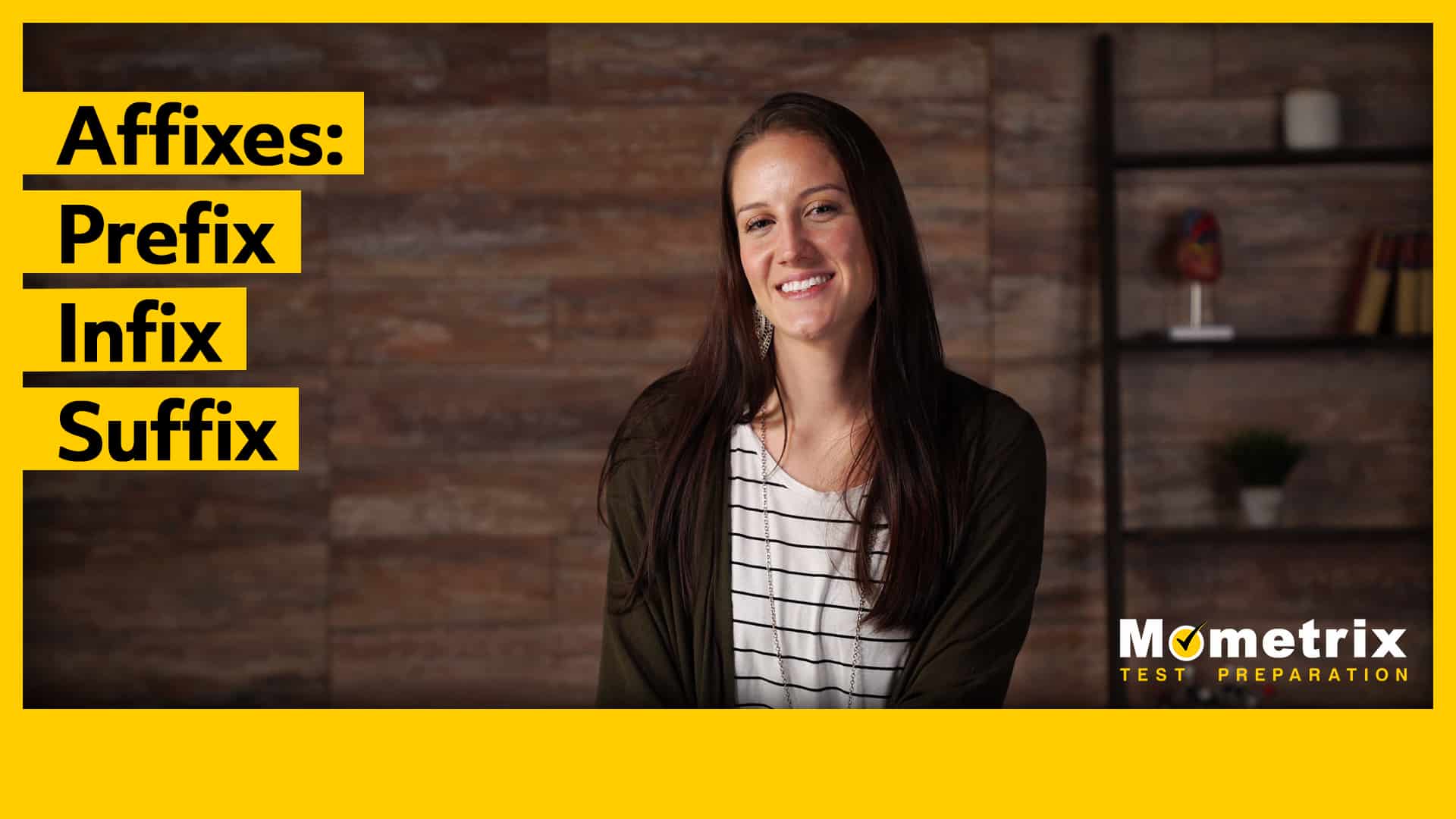 A woman stands against a wooden background, smiling. Text on the left reads "Affixes: Prefix, Infix, Suffix." The bottom right corner displays the "Mometrix Test Preparation" logo.