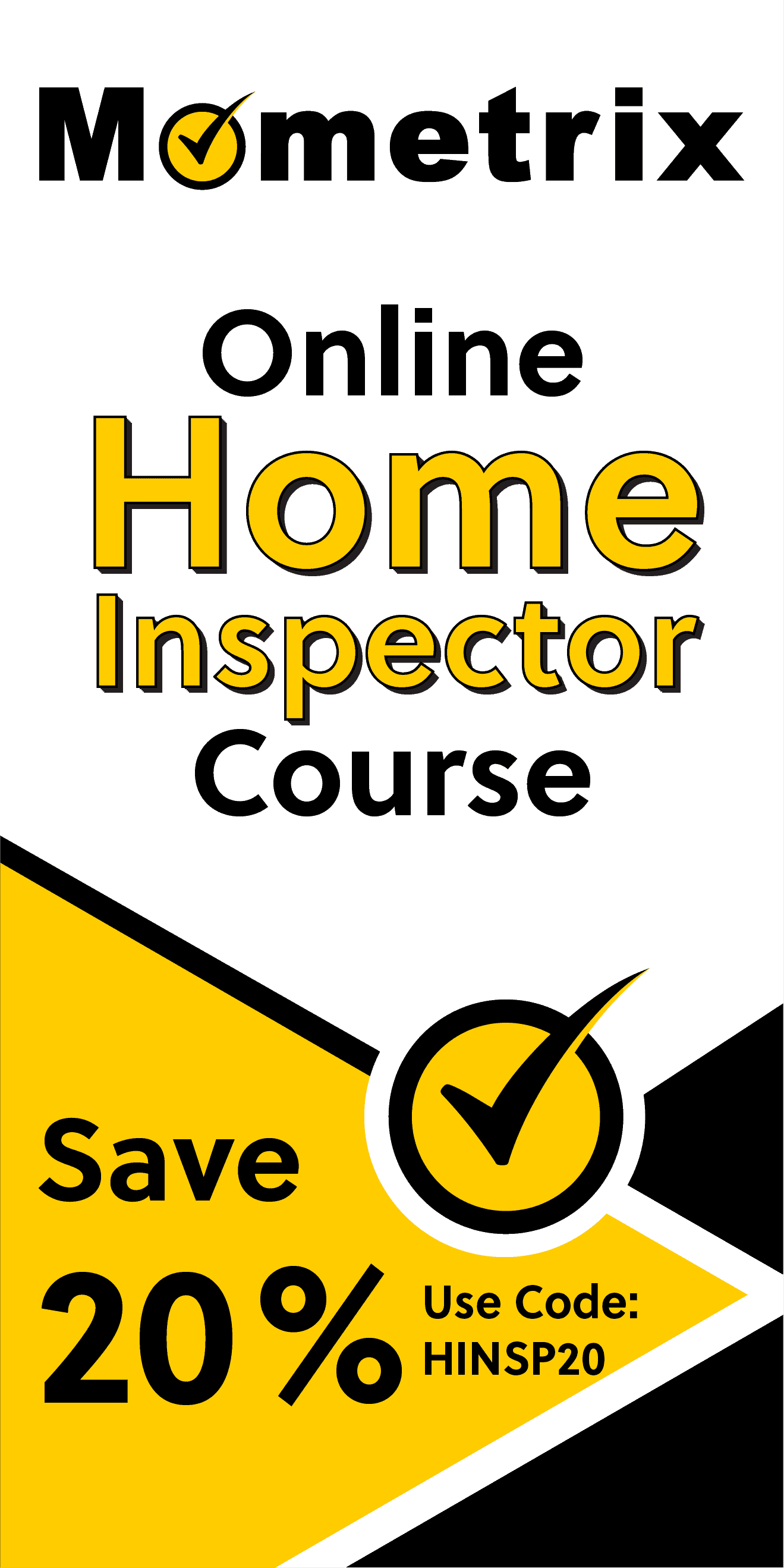 Click here for 20% off of Mometrix Home Inspector online course. Use code: HINSP20
