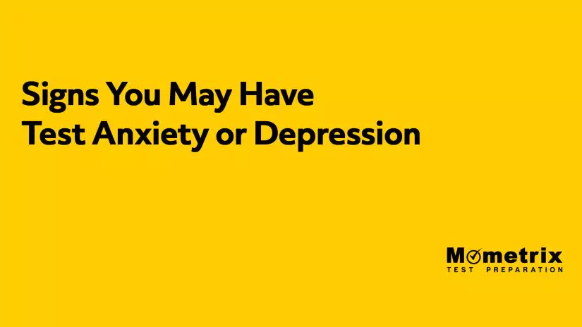 Yellow background with the text "Signs You May Have Test Anxiety or Depression" and "Mometrix Test Preparation" in the bottom right corner.