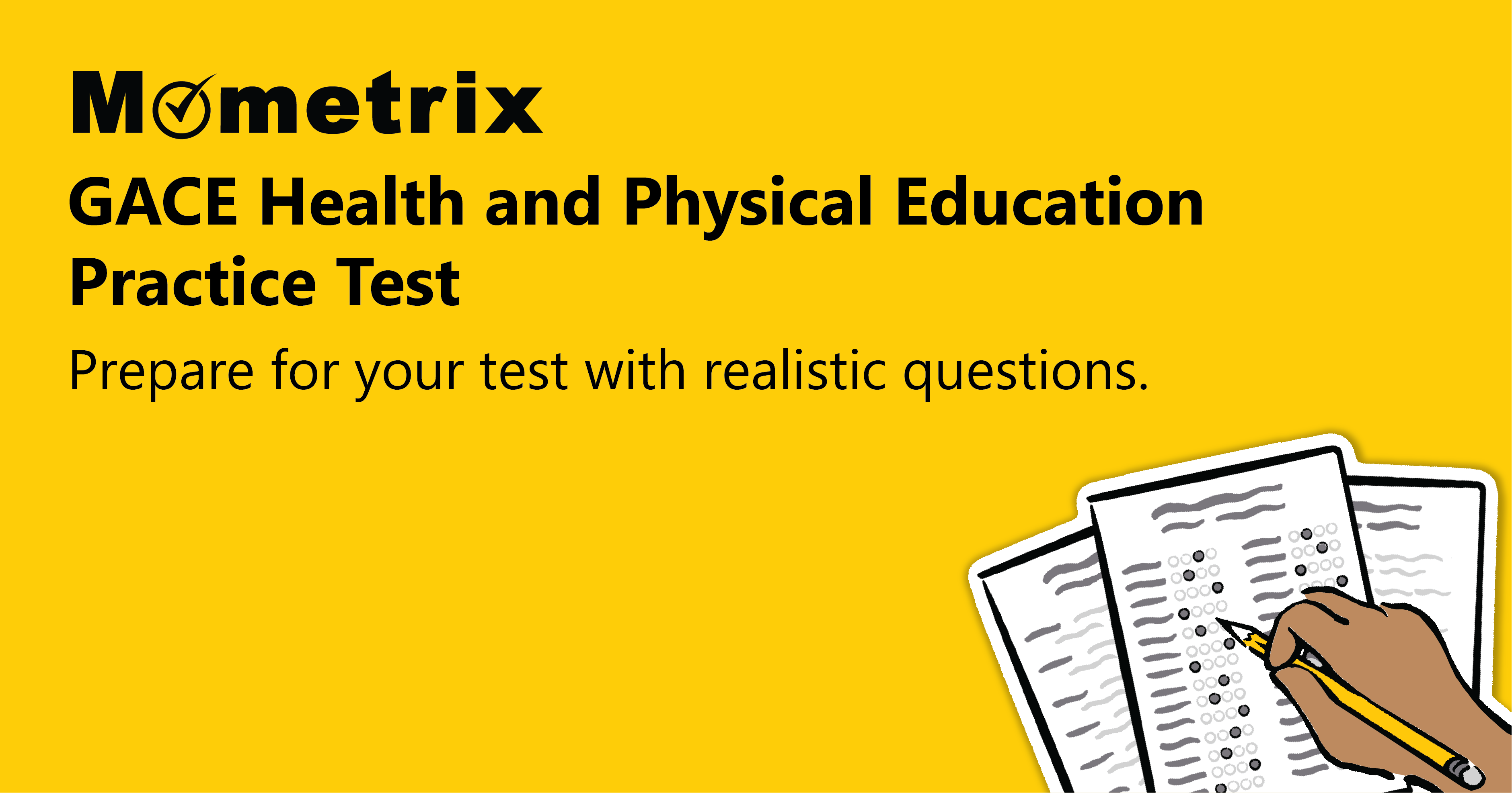 Mometrix GACE Health and Physical Education Practice Test advertisement with text in black on a yellow background and an illustration of a hand answering test questions with a pencil.