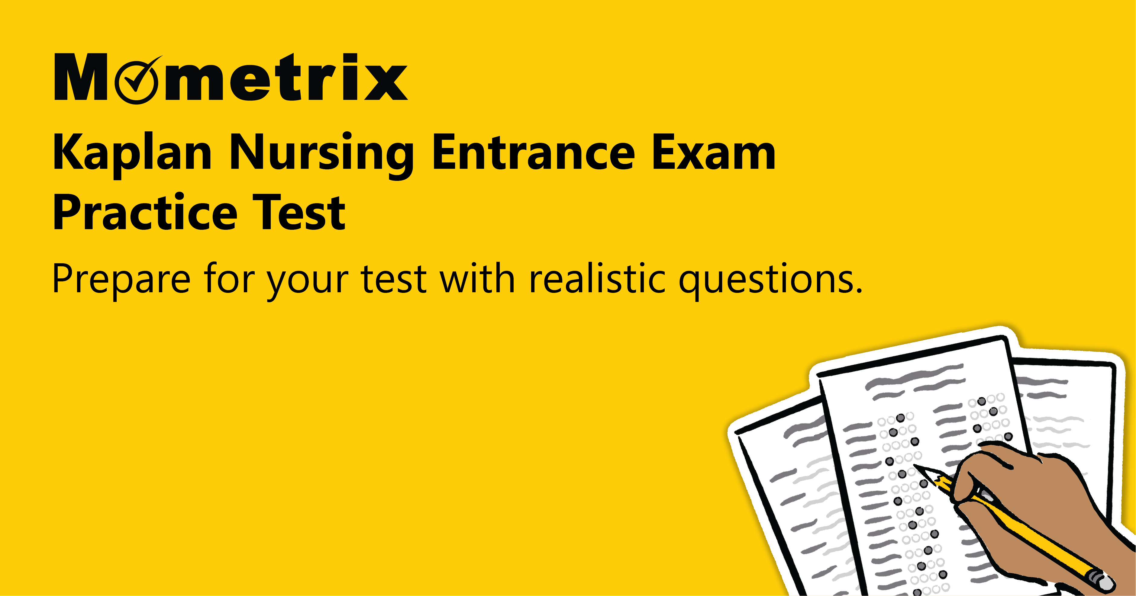 Yellow banner with text: "Mometrix Kaplan Nursing Entrance Exam Practice Test. Prepare for your test with realistic questions." Image of a hand holding a pencil, writing on test sheets at the bottom right.