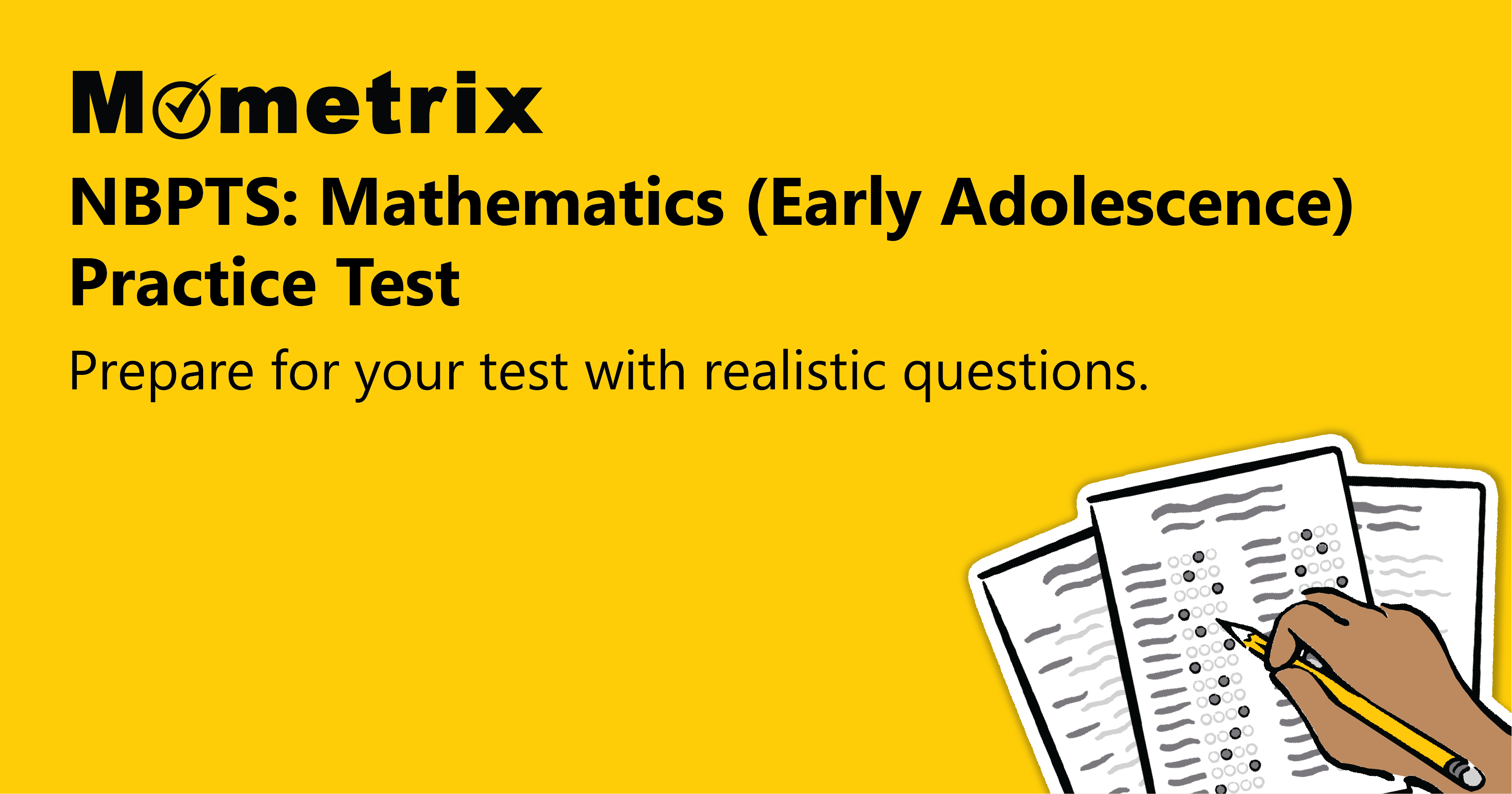 Yellow background with text "Mometrix NBPTS: Mathematics (Early Adolescence) Practice Test. Prepare for your test with realistic questions." An illustrated hand is holding test papers at the bottom right.