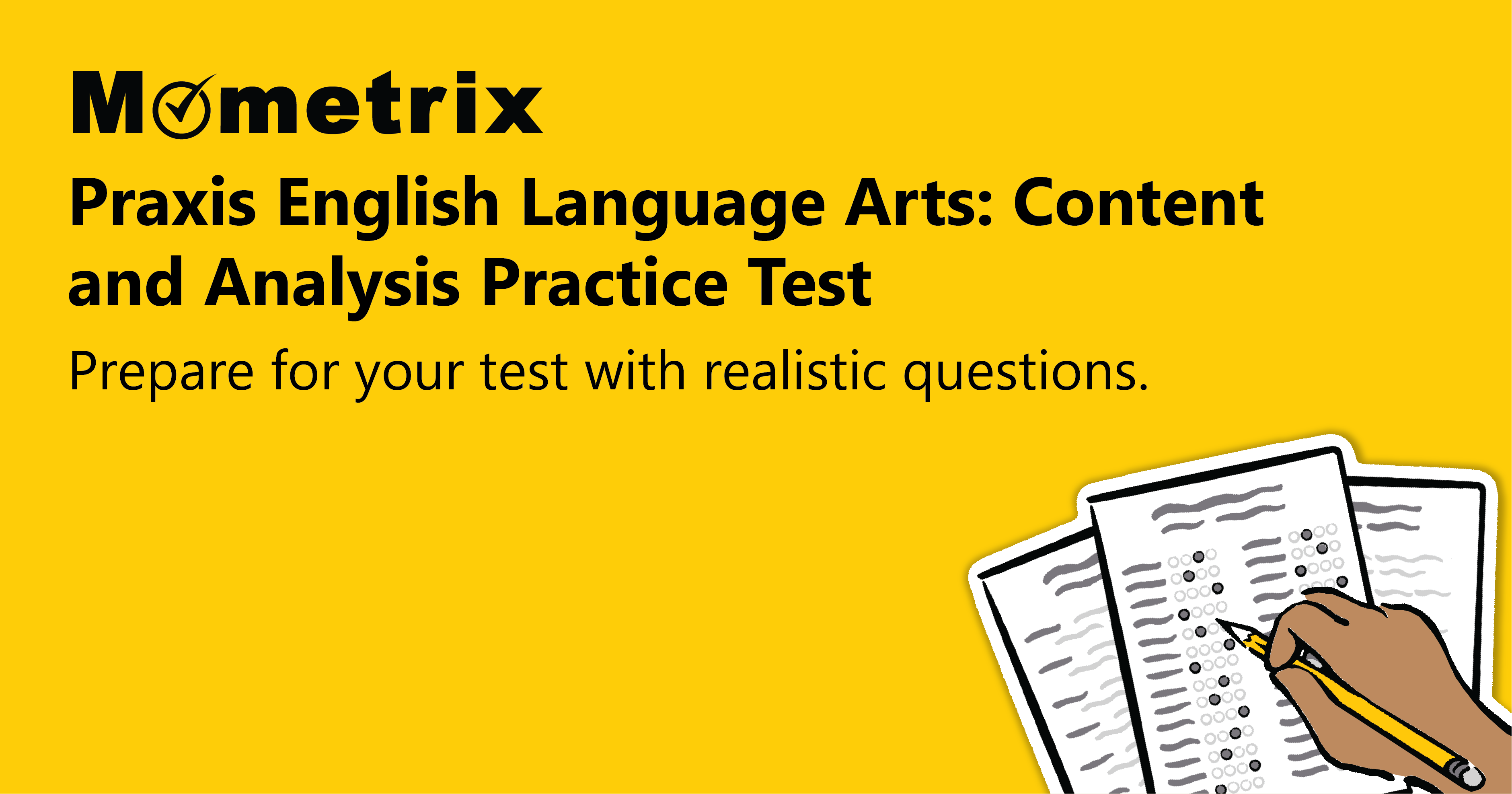 Yellow banner with "Mometrix Praxis English Language Arts: Content and Analysis Practice Test" text. Image of a hand writing on paper. Text reads, "Prepare for your test with realistic questions.